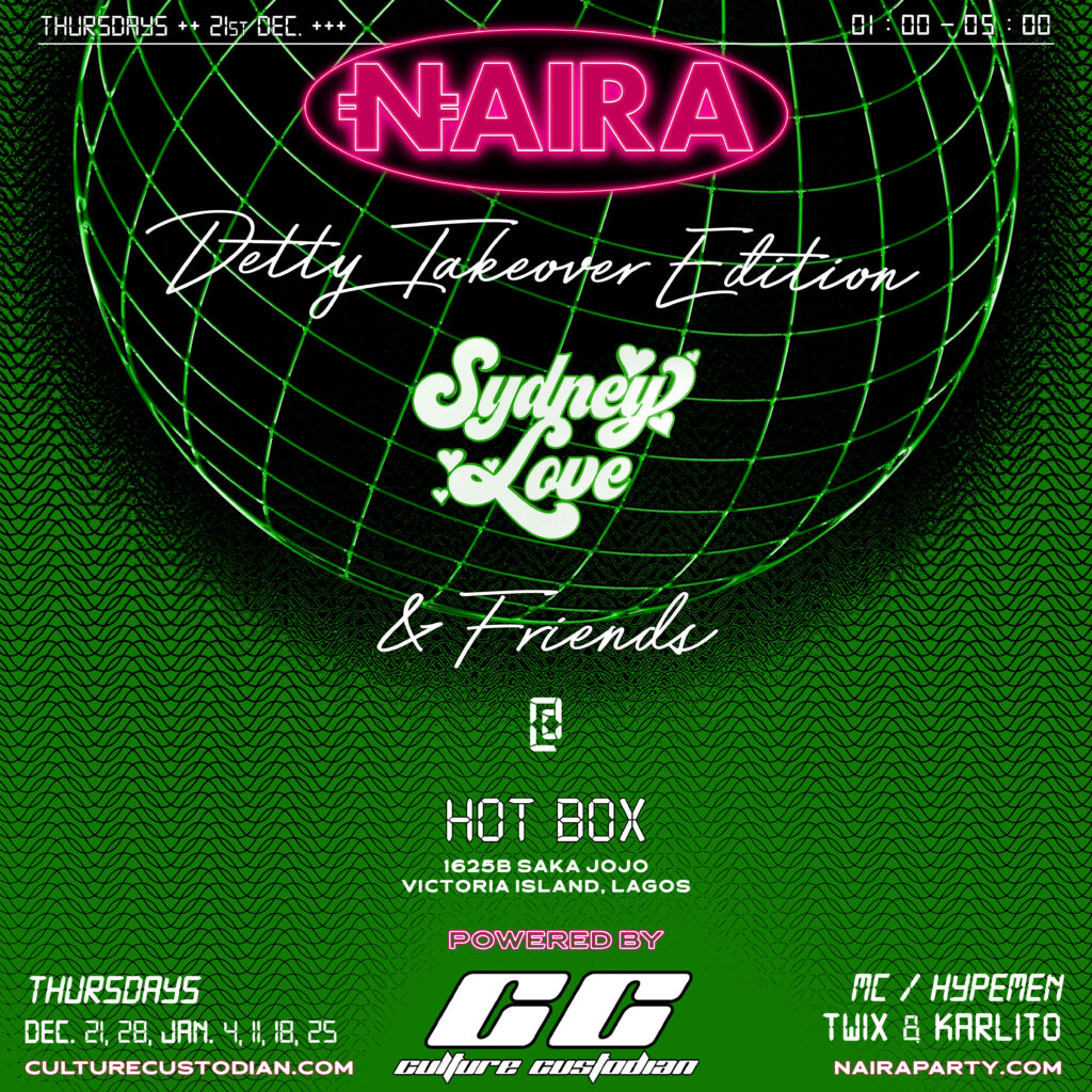 NAIRA Party • A Night in Lagos • Detty Takeover Edition flyer • December 2023 - January 2024 • Hot Box Lagos, Victoria Island, Lagos, Nigeria